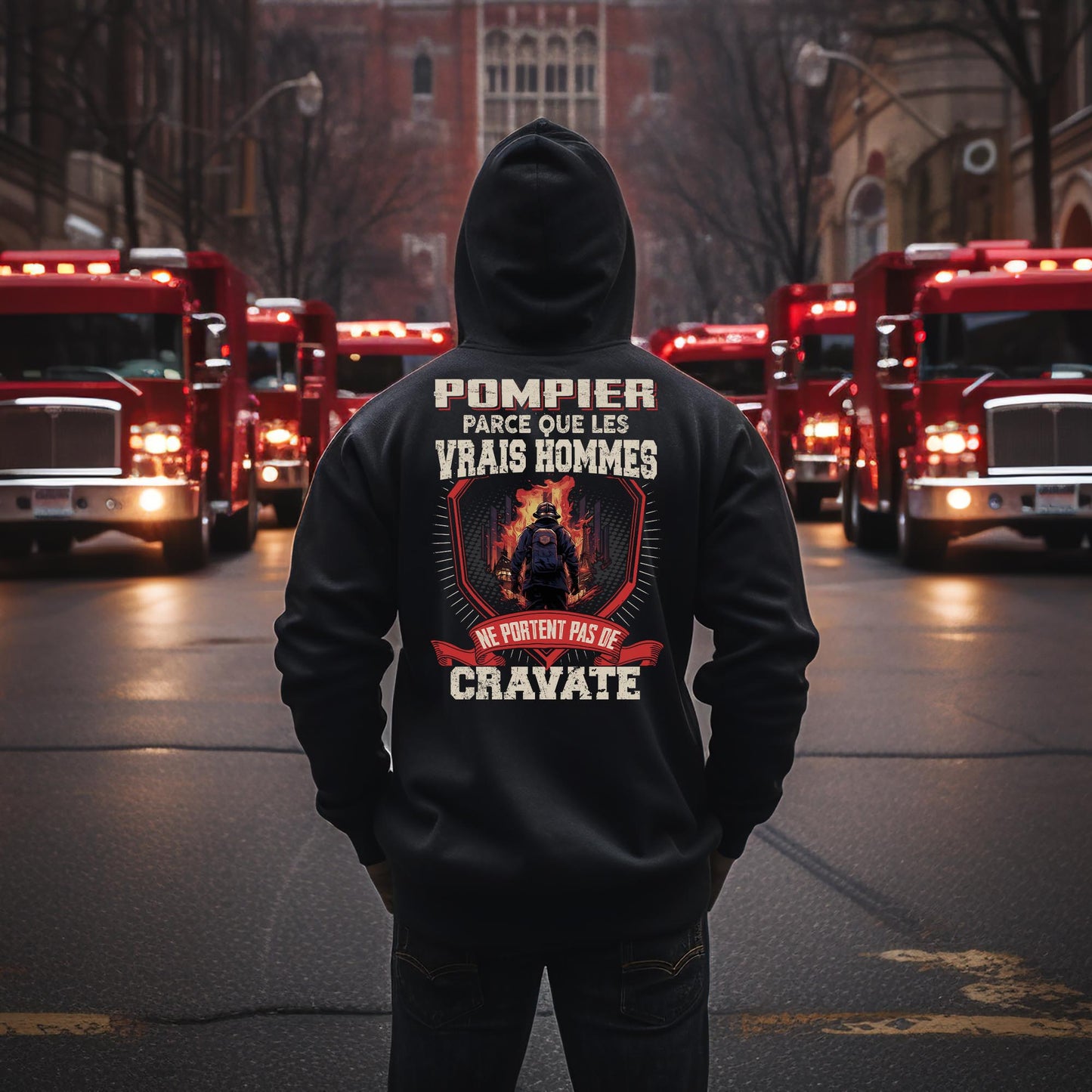 Les vrais hommes ne portent pas de cravate. Je suis Pompier