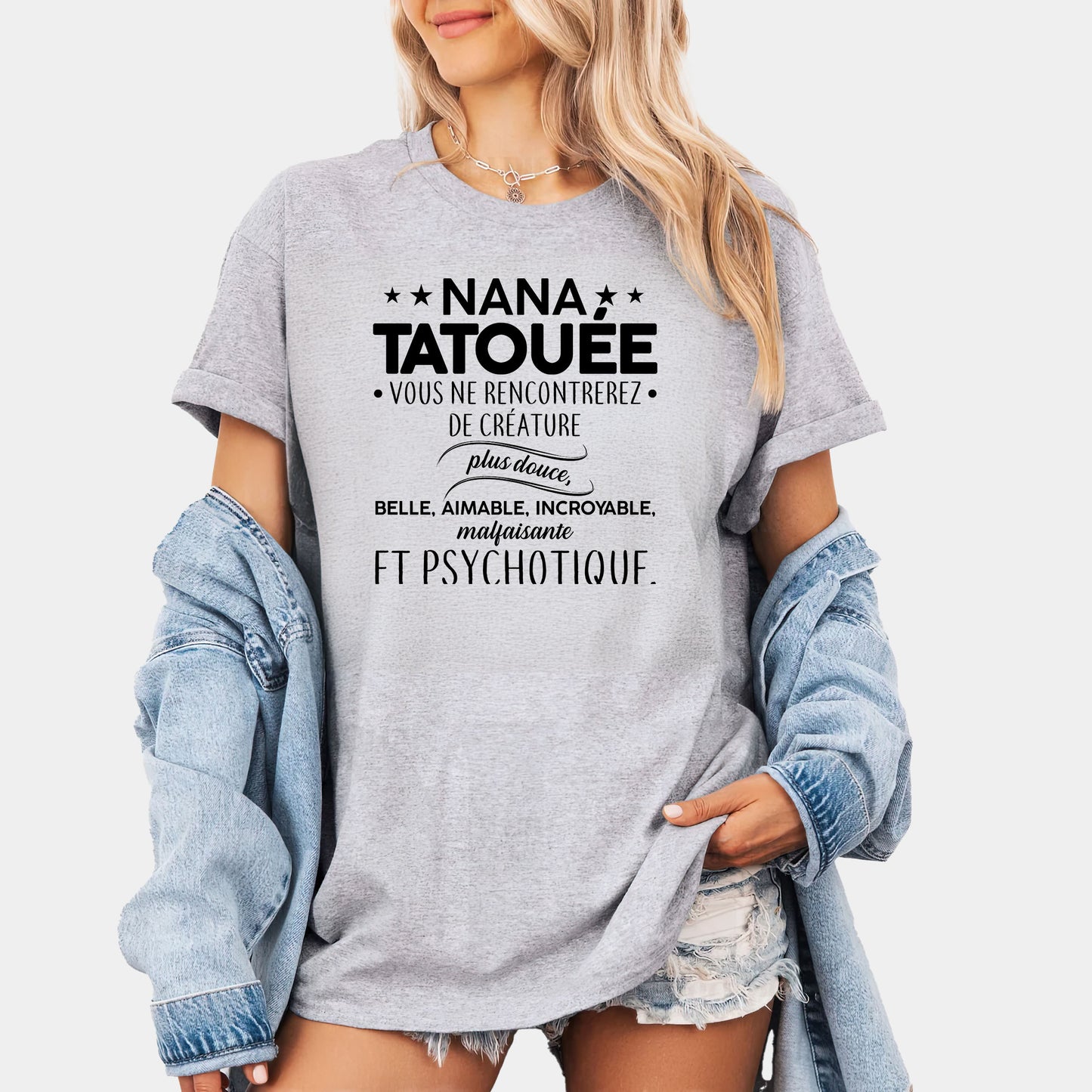 Nana tatouée vous ne rencontrerez de créature plus douce, belle, aimable, incroyable, malfaisante et psychotique