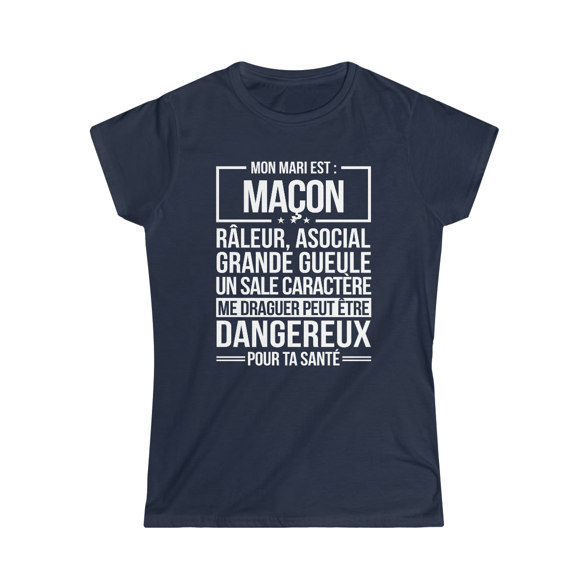 Mon mari est râleur Maçon
