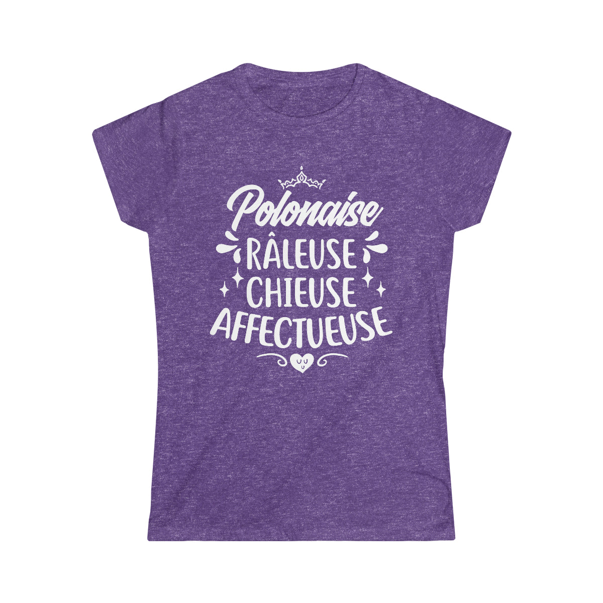 Polonaise, Râleuse, Chieuse, Affectueuse