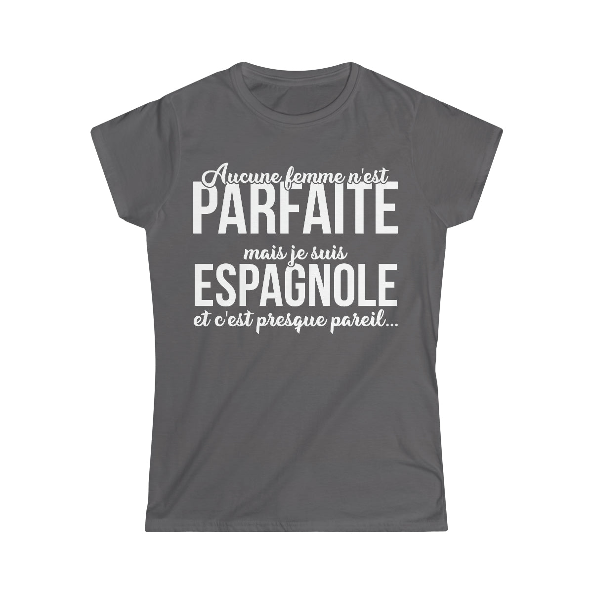 Je suis Espagnole et c'est presque pareil