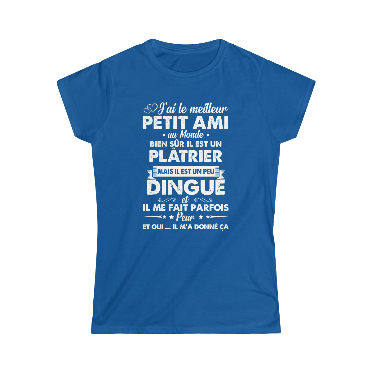 Meilleur petit ami Plâtrier dingué