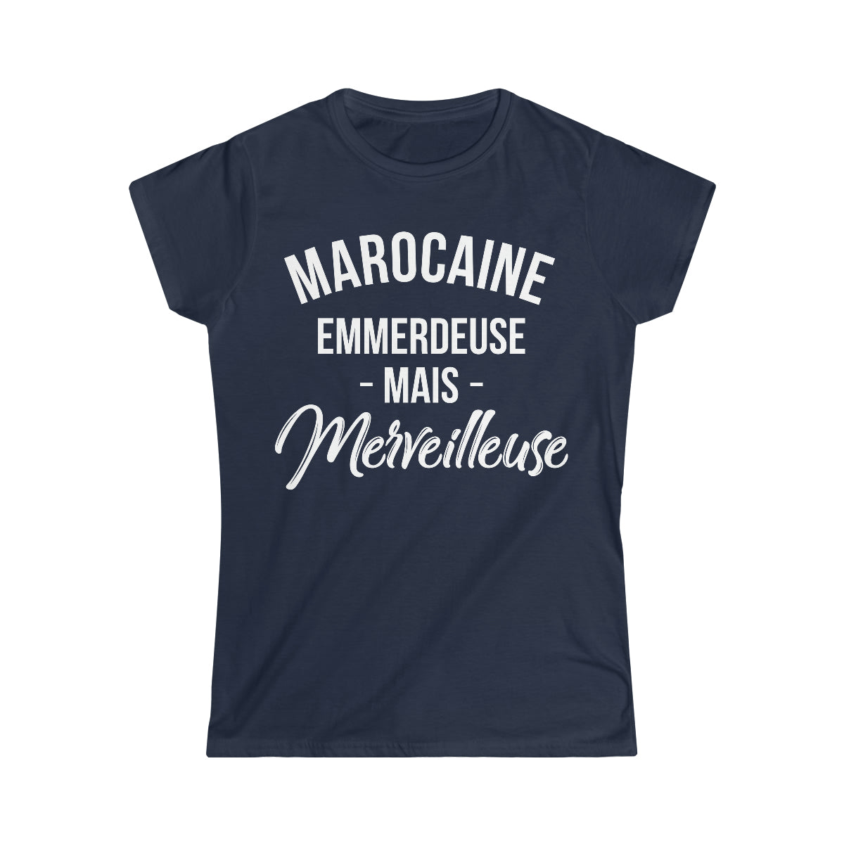 Marocaine, emmerdeuse mais merveilleuse