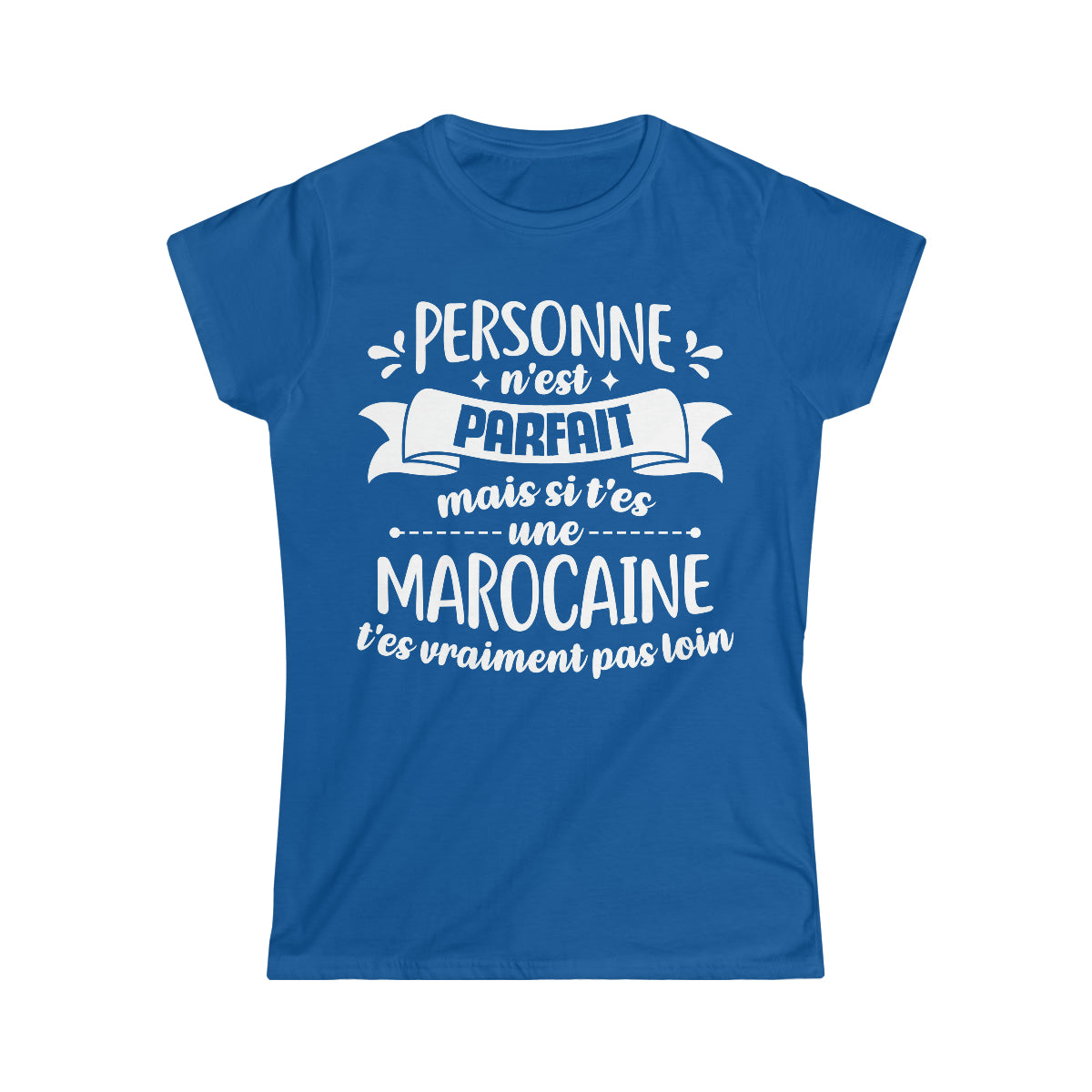 Si t'es une Marocaine t'es vraiment pas loin