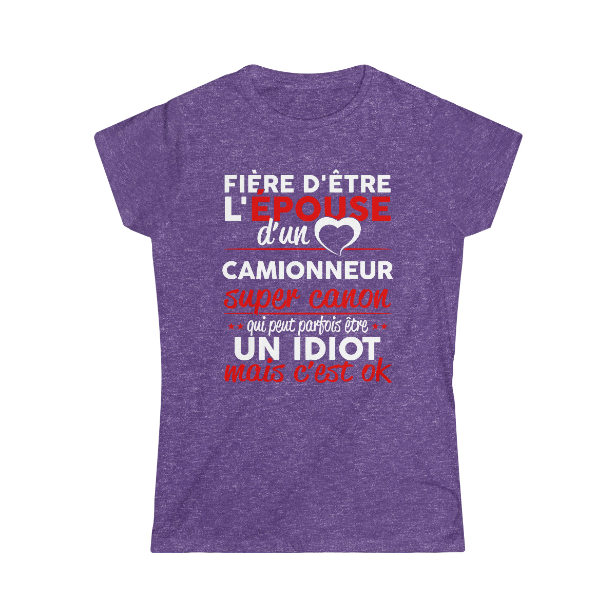 Épouse d'un Camionneur idiot