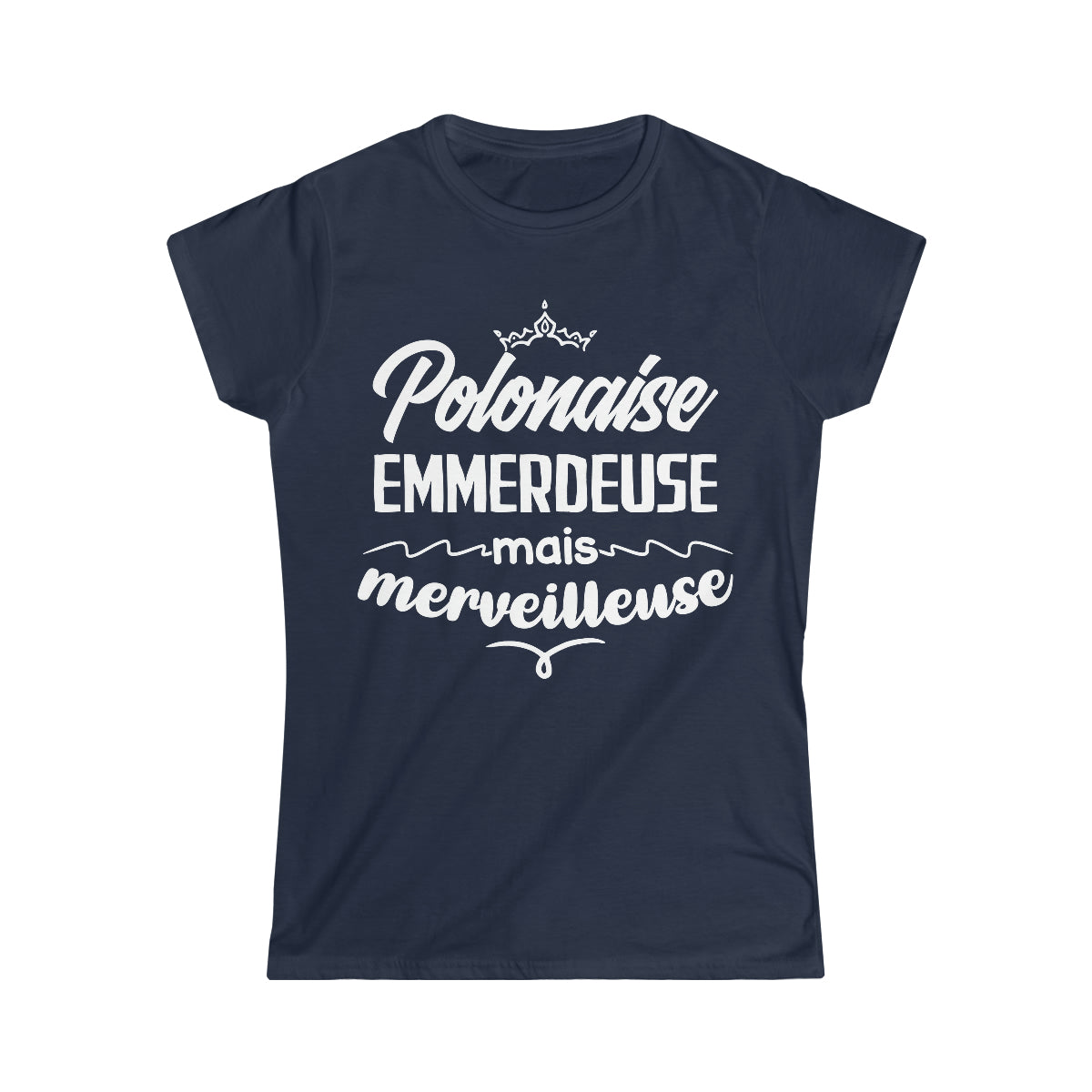 Polonaise, emmerdeuse mais merveilleuse