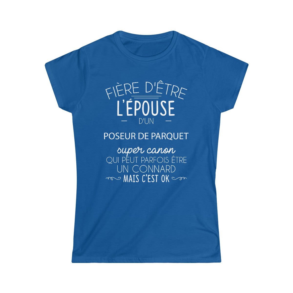 Épouse d'un Poseur de Parquet connard