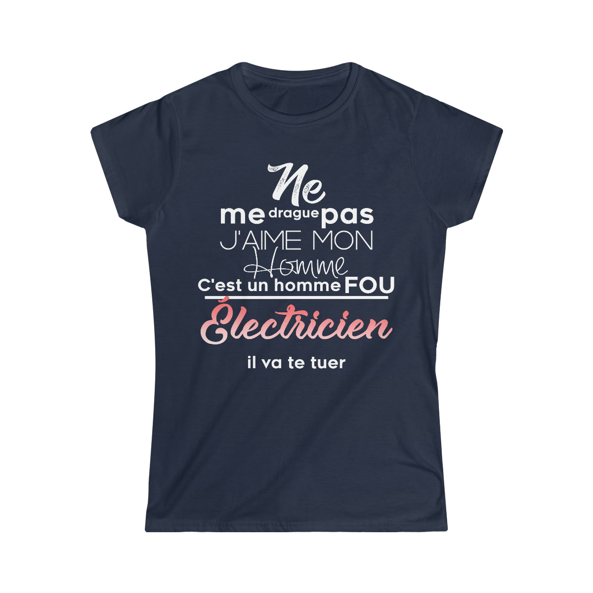 Ne me drague pas, mon homme est un homme fou Électricien