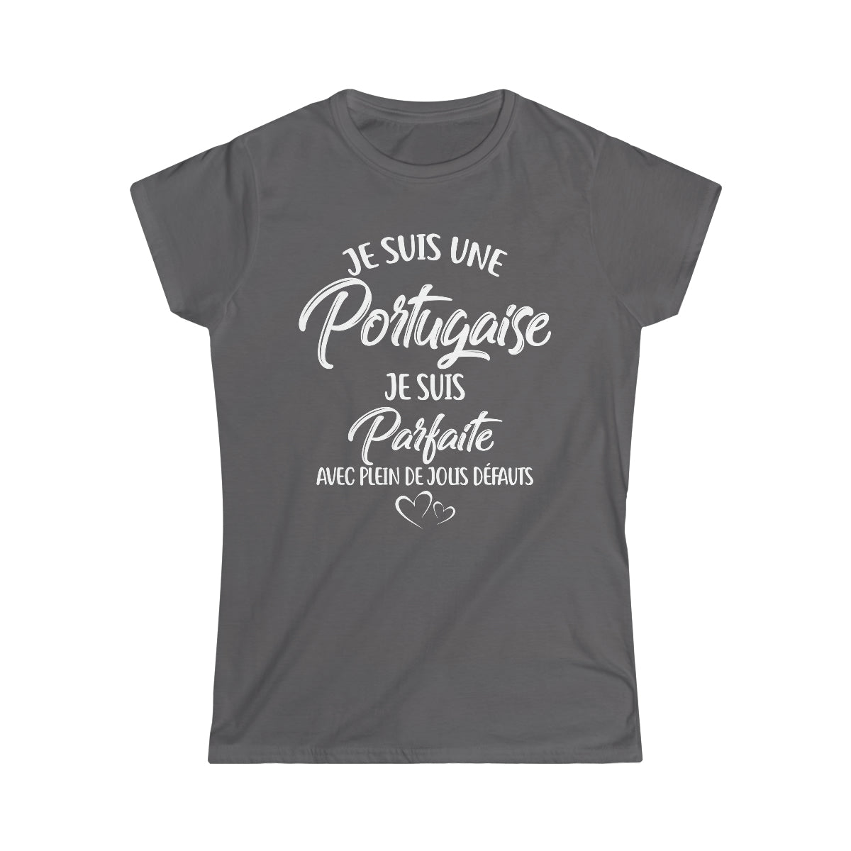 Je suis une Portugaise, je suis parfaite