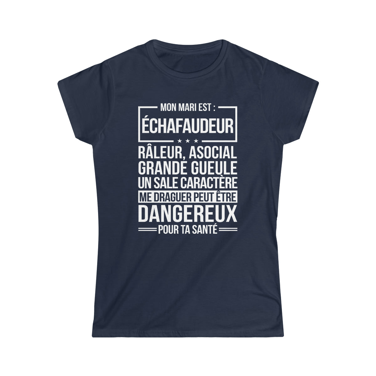 Mon mari est râleur Échafaudeur