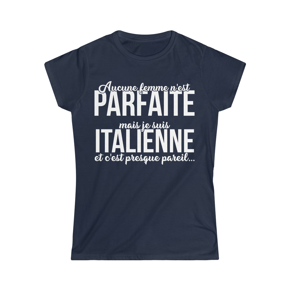 Je suis Italienne et c'est presque pareil