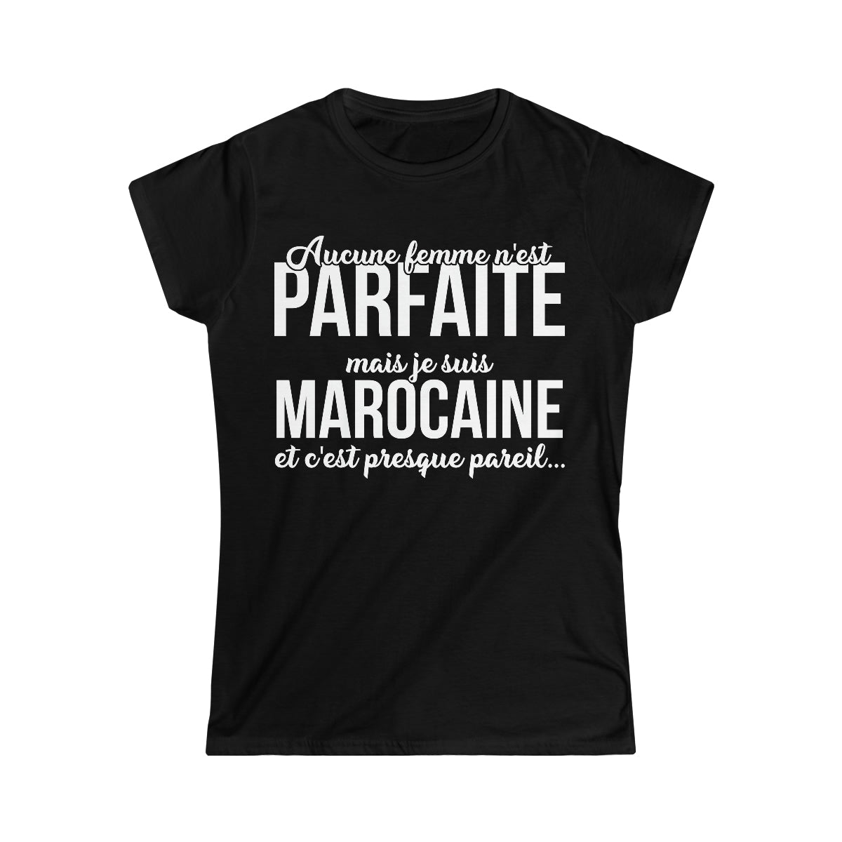Je suis Marocaine et c'est presque pareil