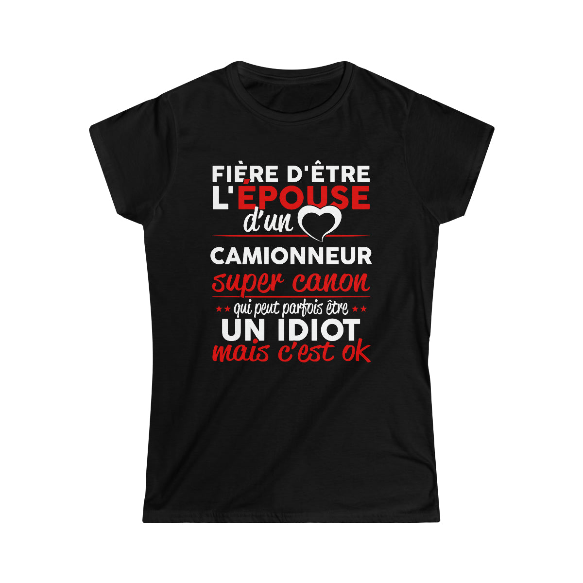 Épouse d'un Camionneur idiot