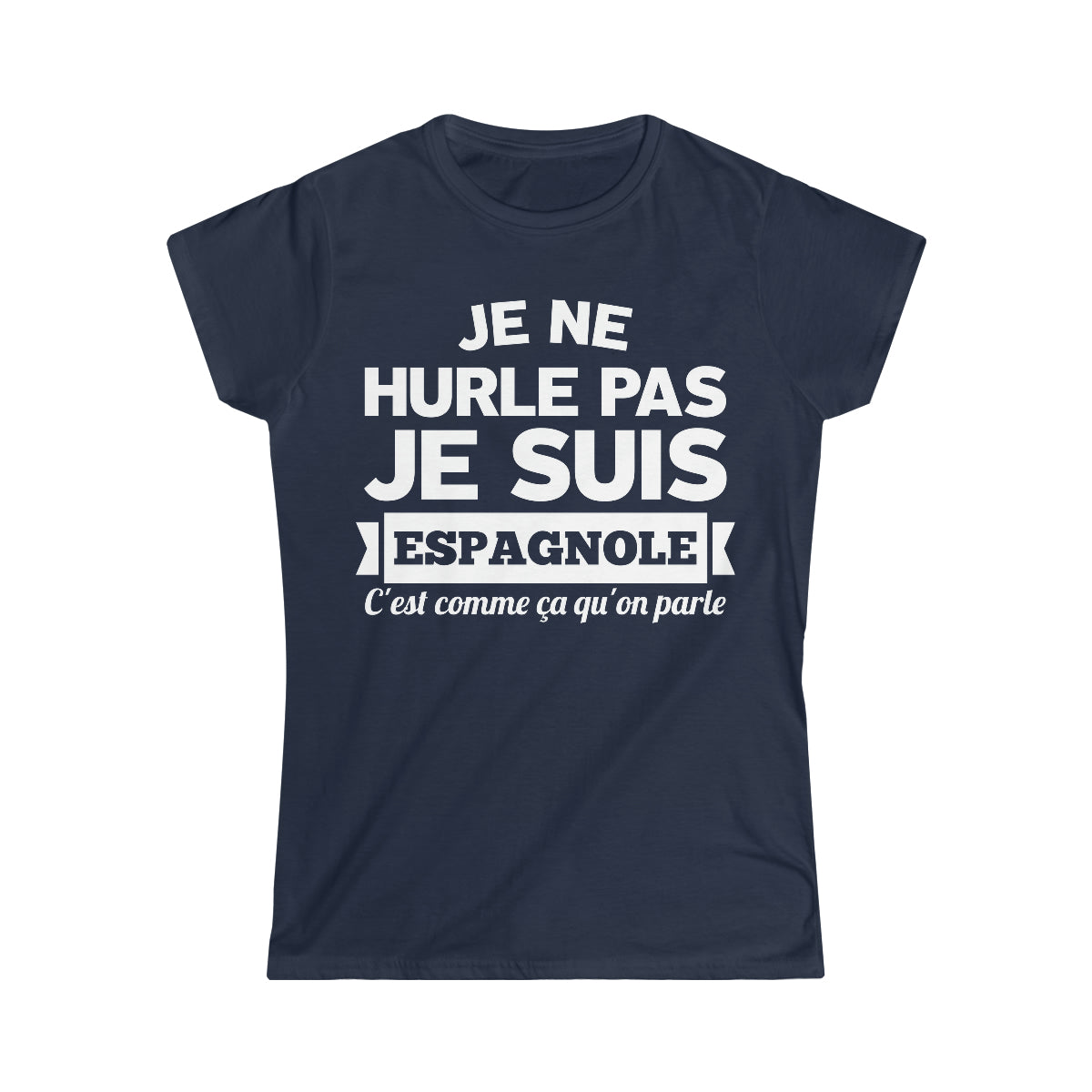 Je suis Espagnole, c'est comme ça qu'on parle