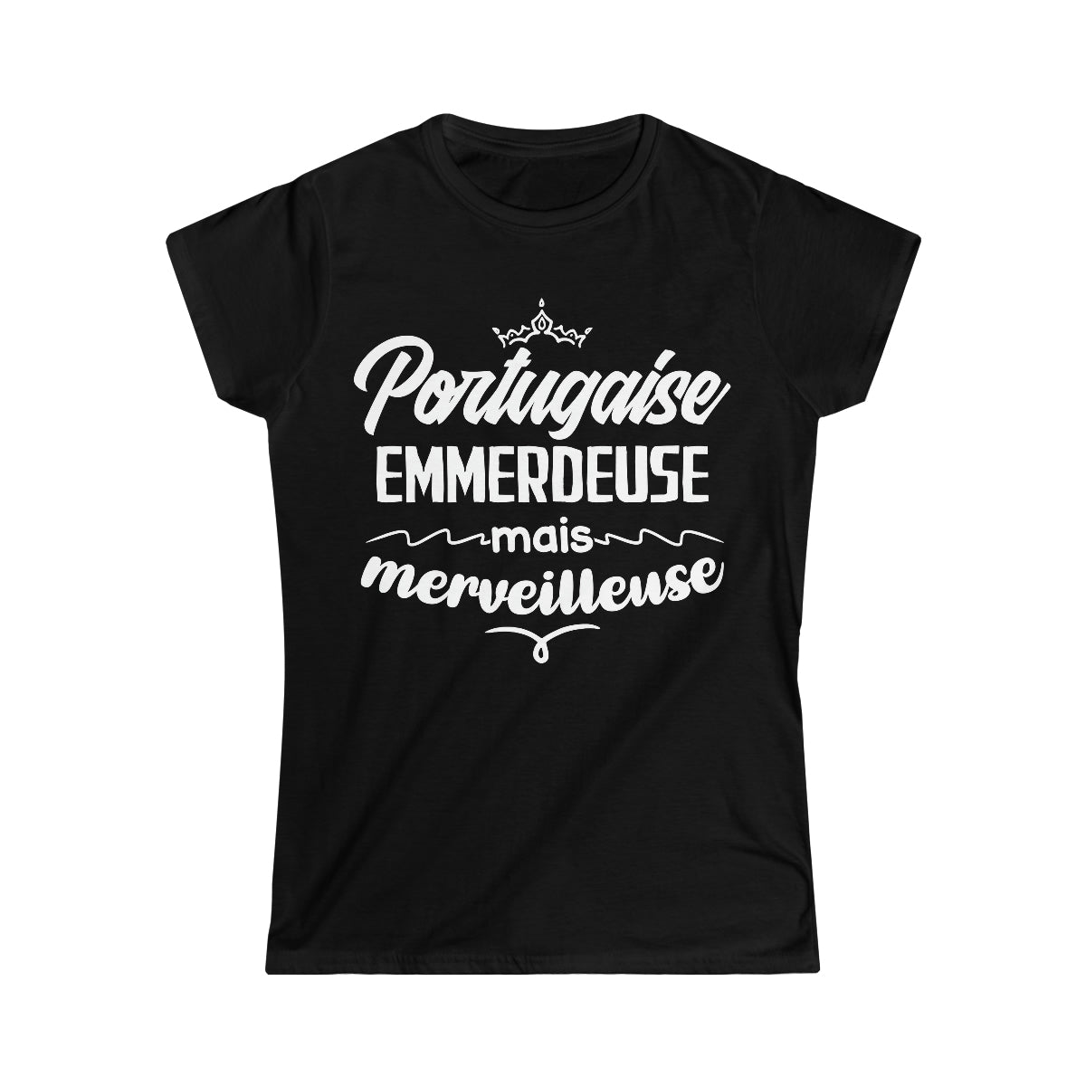 Portugaise, emmerdeuse mais merveilleuse