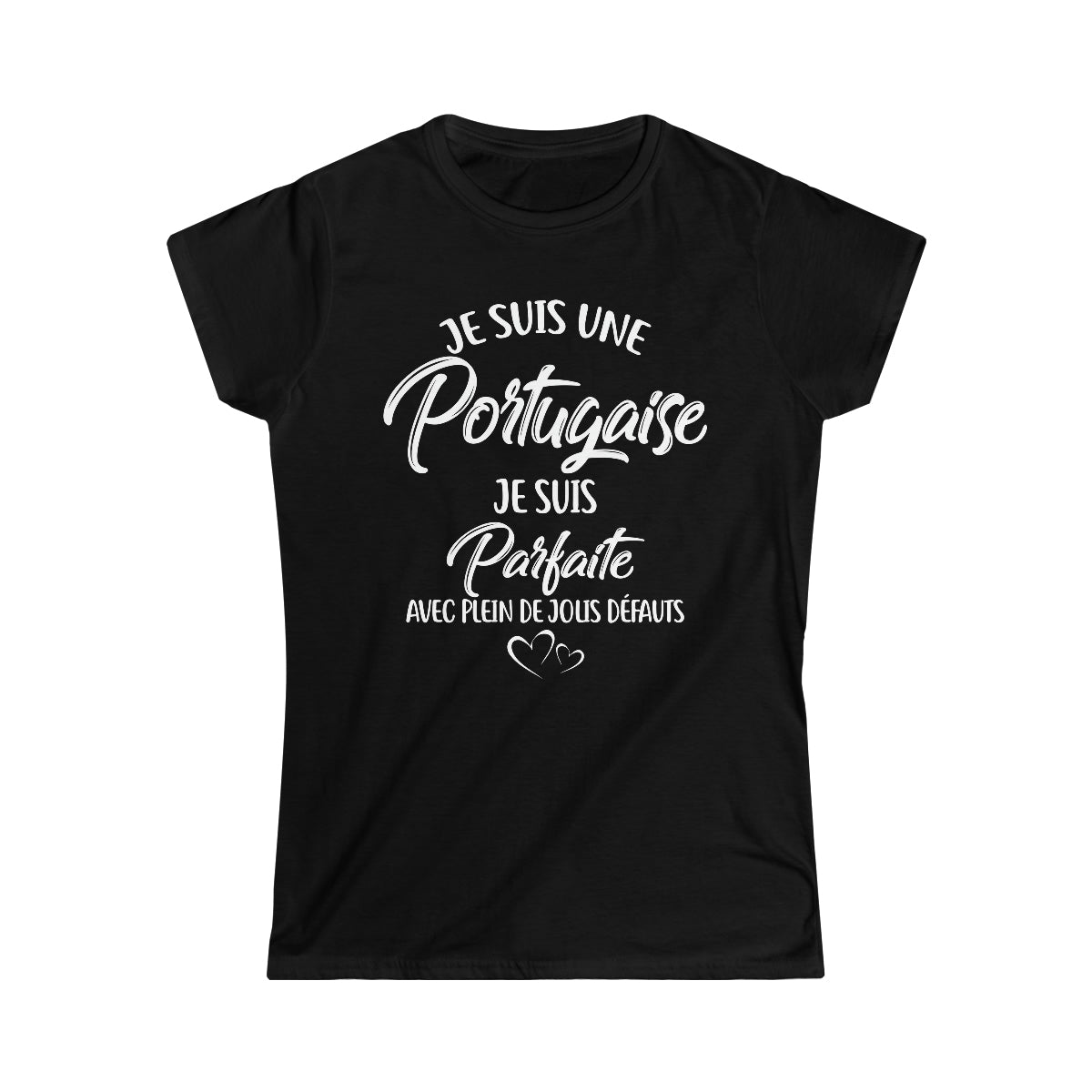 Je suis une Portugaise, je suis parfaite