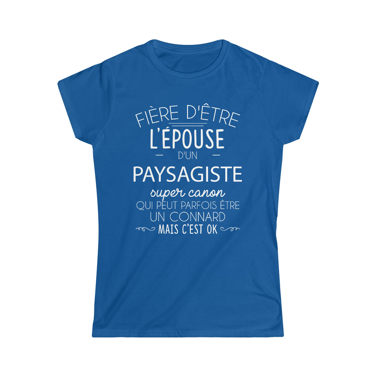 Épouse d'un Paysagiste connard