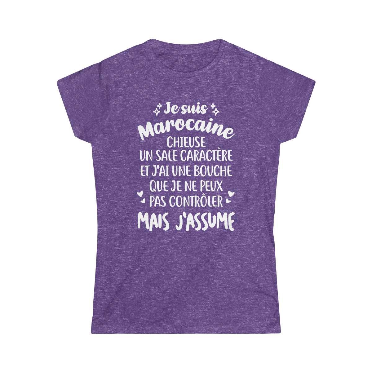 Je suis Marocaine, chieuse, un sale caractère