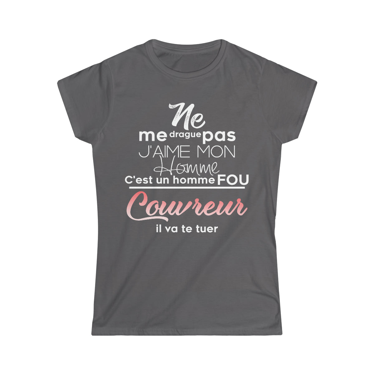 Ne me drague pas, mon homme est un homme fou Couvreur