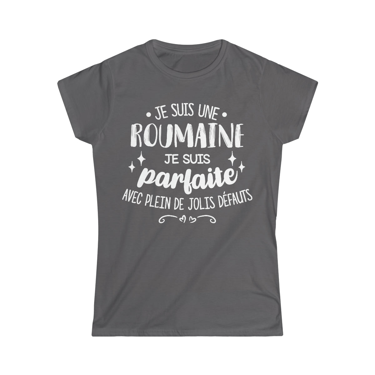 Je suis une Roumaine, je suis parfaite