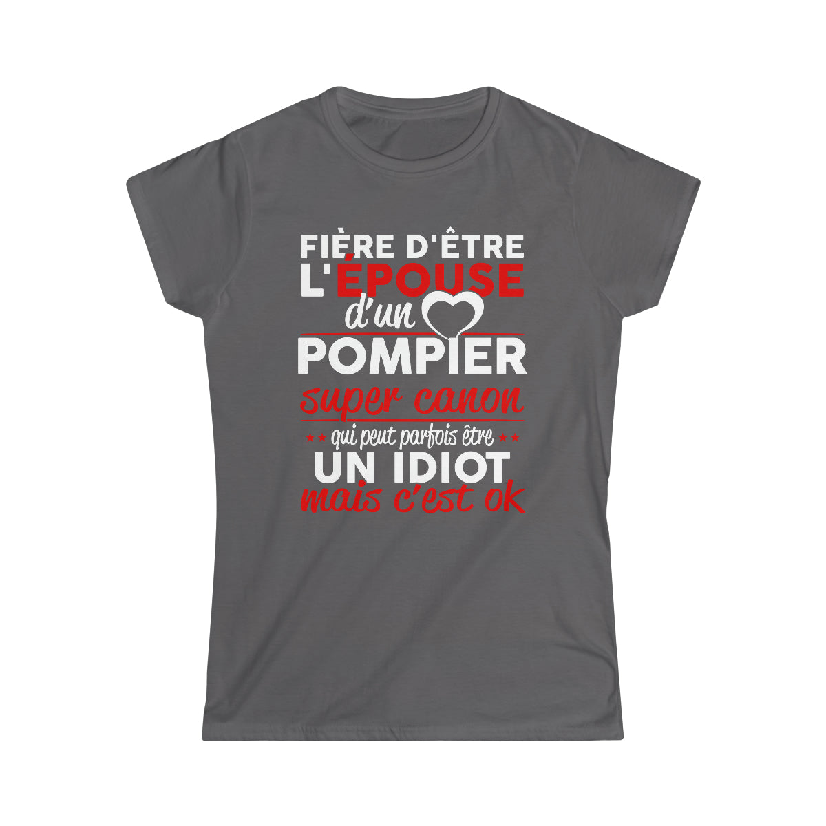 Épouse d'un Pompier idiot