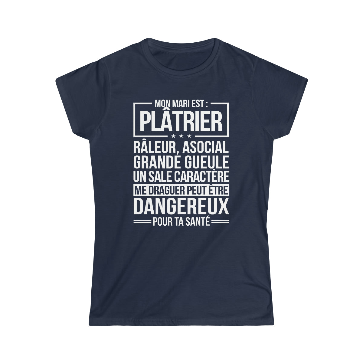 Mon mari est râleur Plâtrier