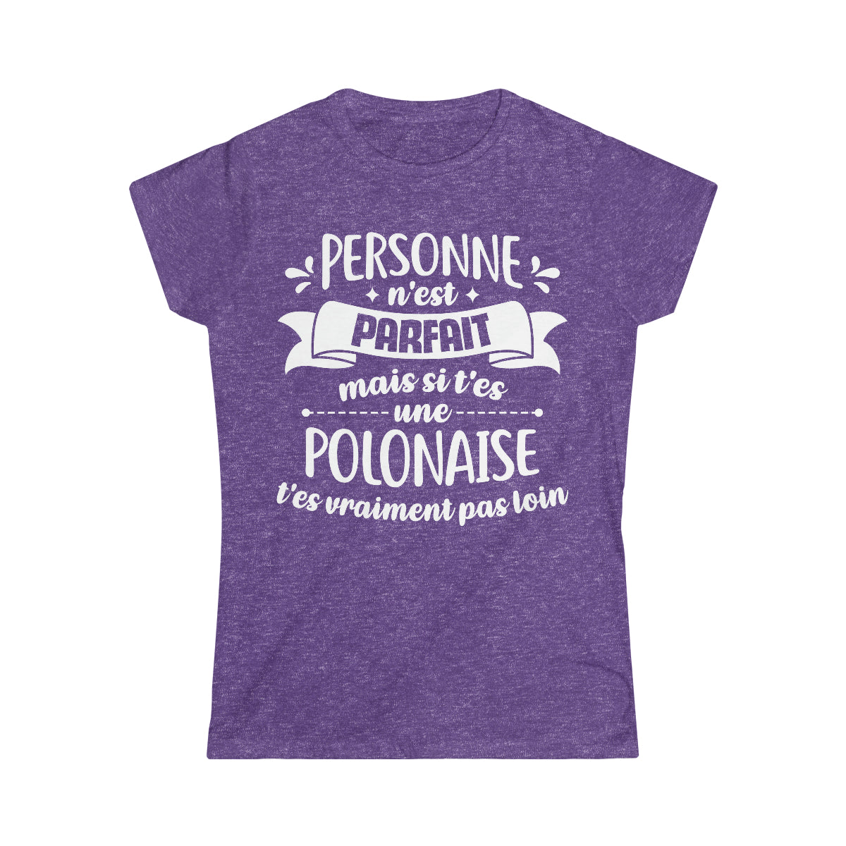 Si t'es une Polonaise t'es vraiment pas loin