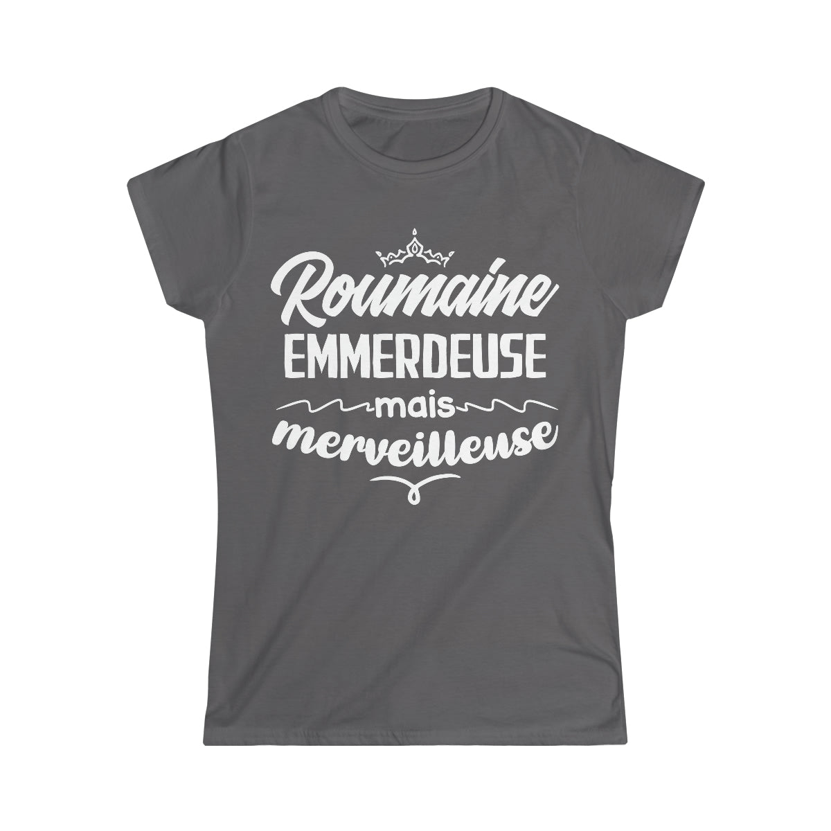 Roumaine, emmerdeuse mais merveilleuse