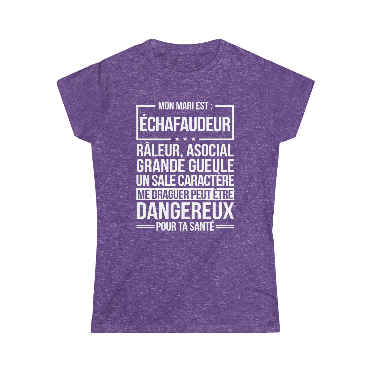 Mon mari est râleur Échafaudeur