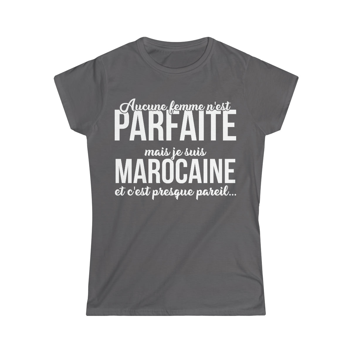 Je suis Marocaine et c'est presque pareil