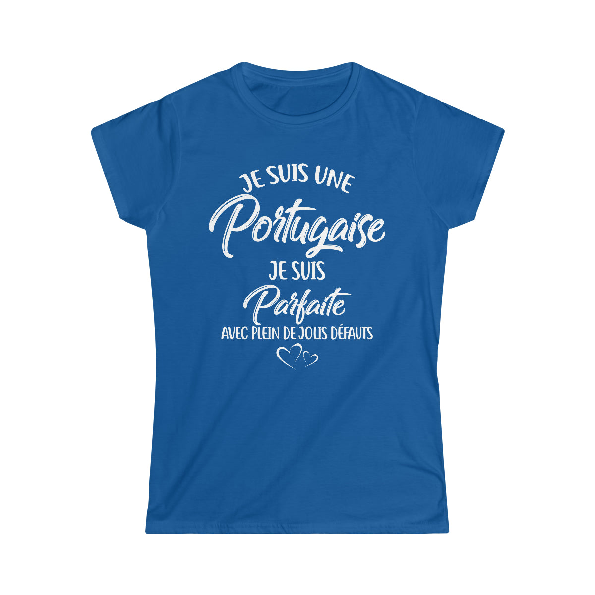 Je suis une Portugaise, je suis parfaite