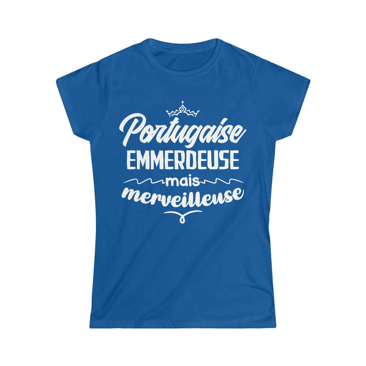 Portugaise, emmerdeuse mais merveilleuse
