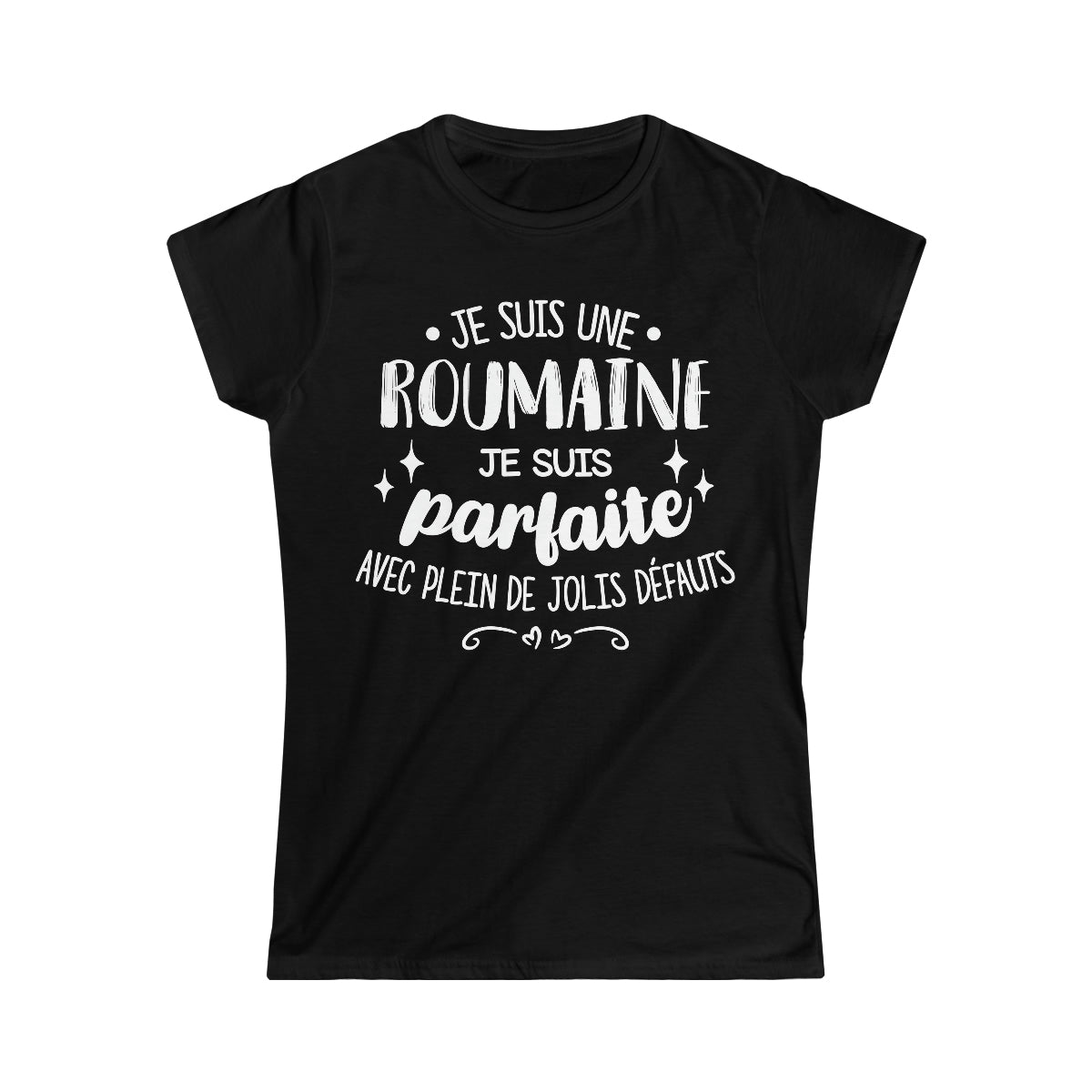 Je suis une Roumaine, je suis parfaite