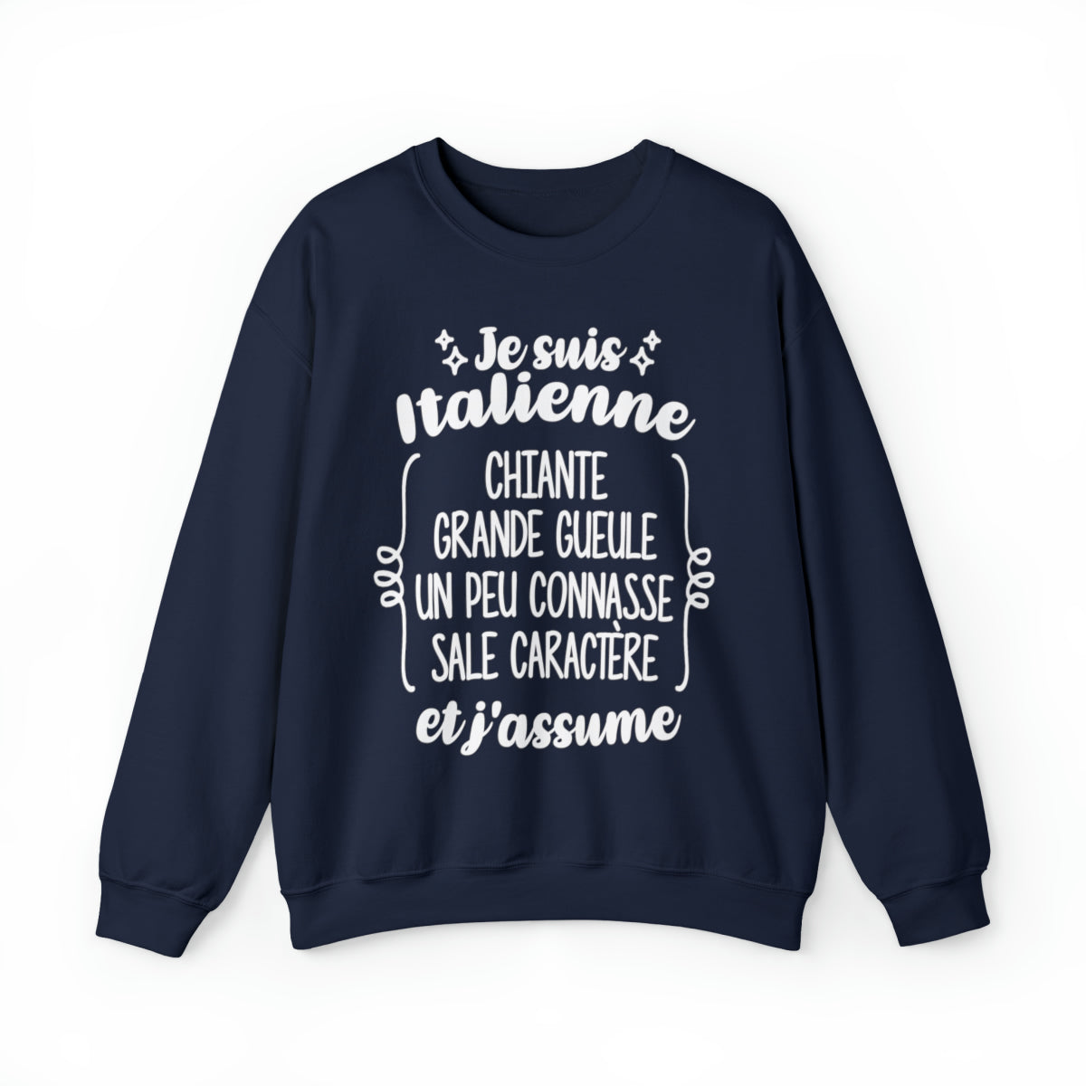 Je suis Italienne sale caractère et j'assume
