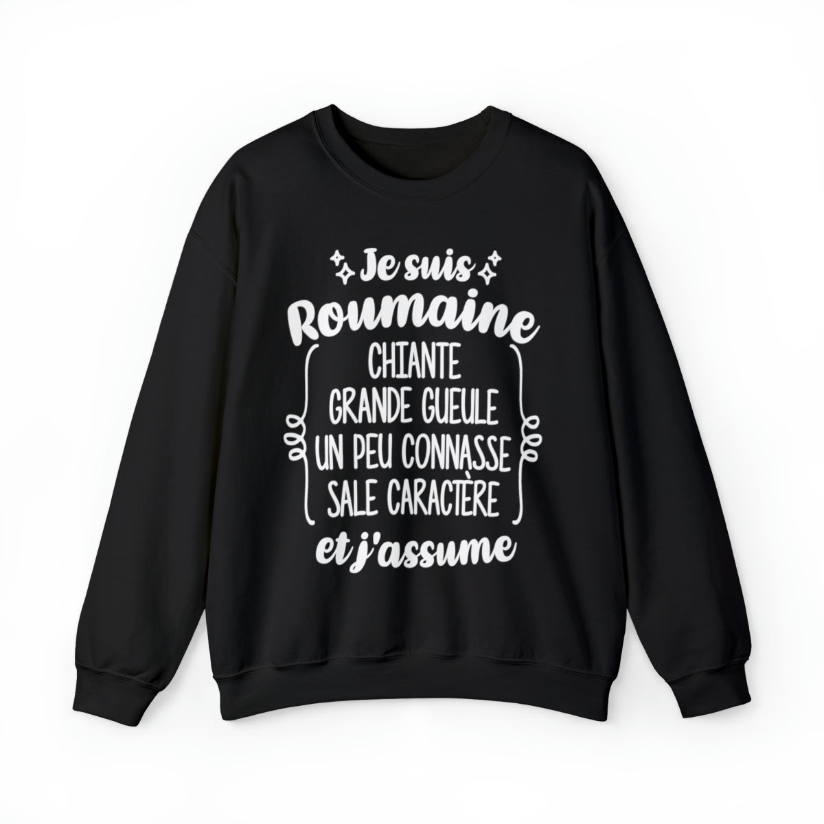 Je suis Roumaine sale caractère et j'assume