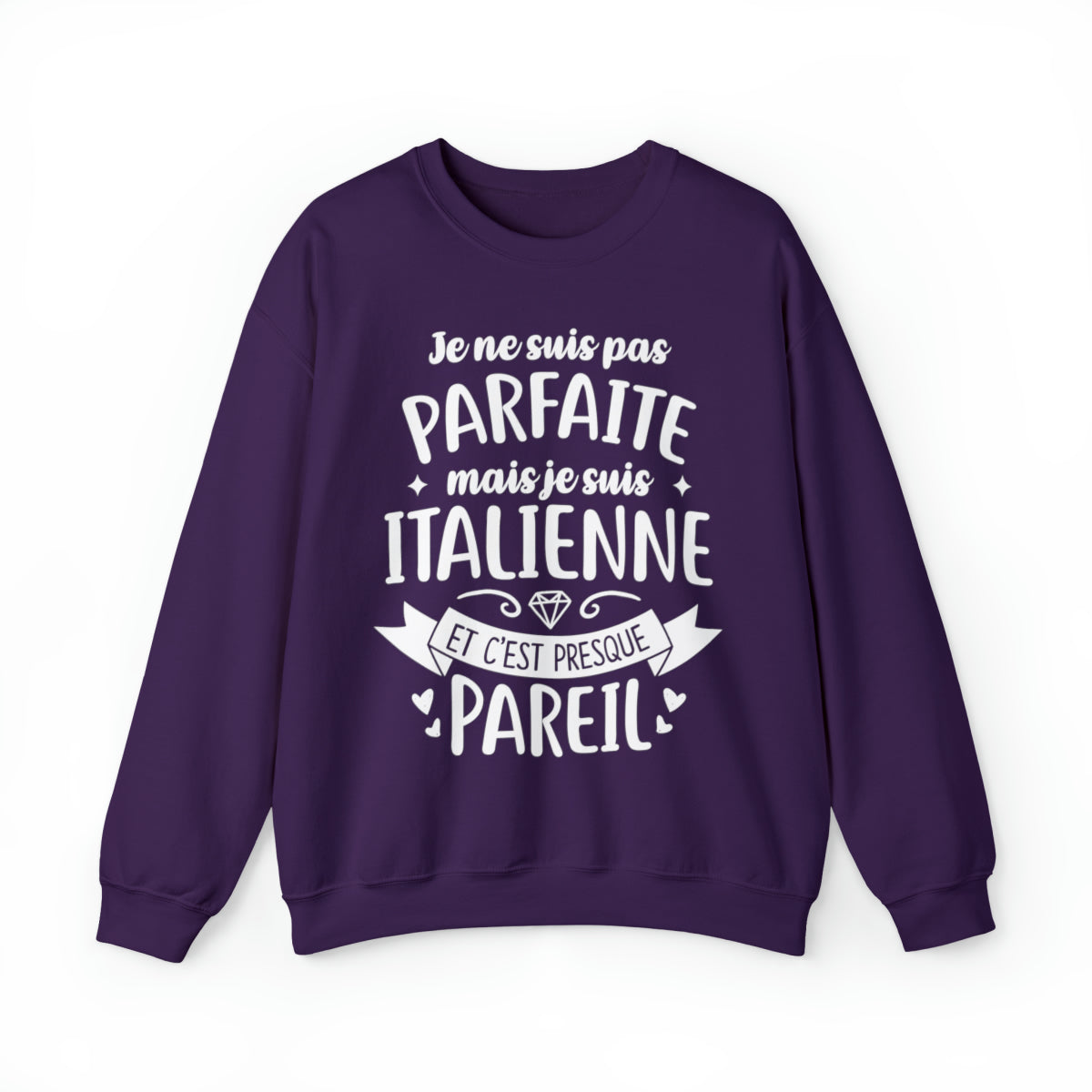 Je suis Italienne et c'est presque pareil