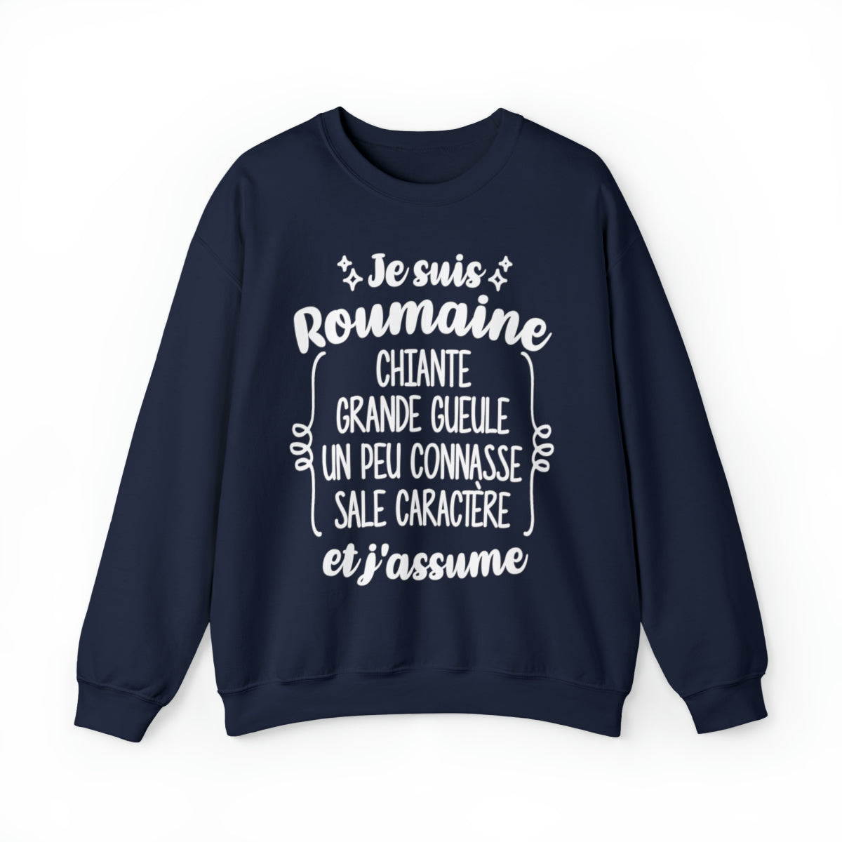 Je suis Roumaine sale caractère et j'assume