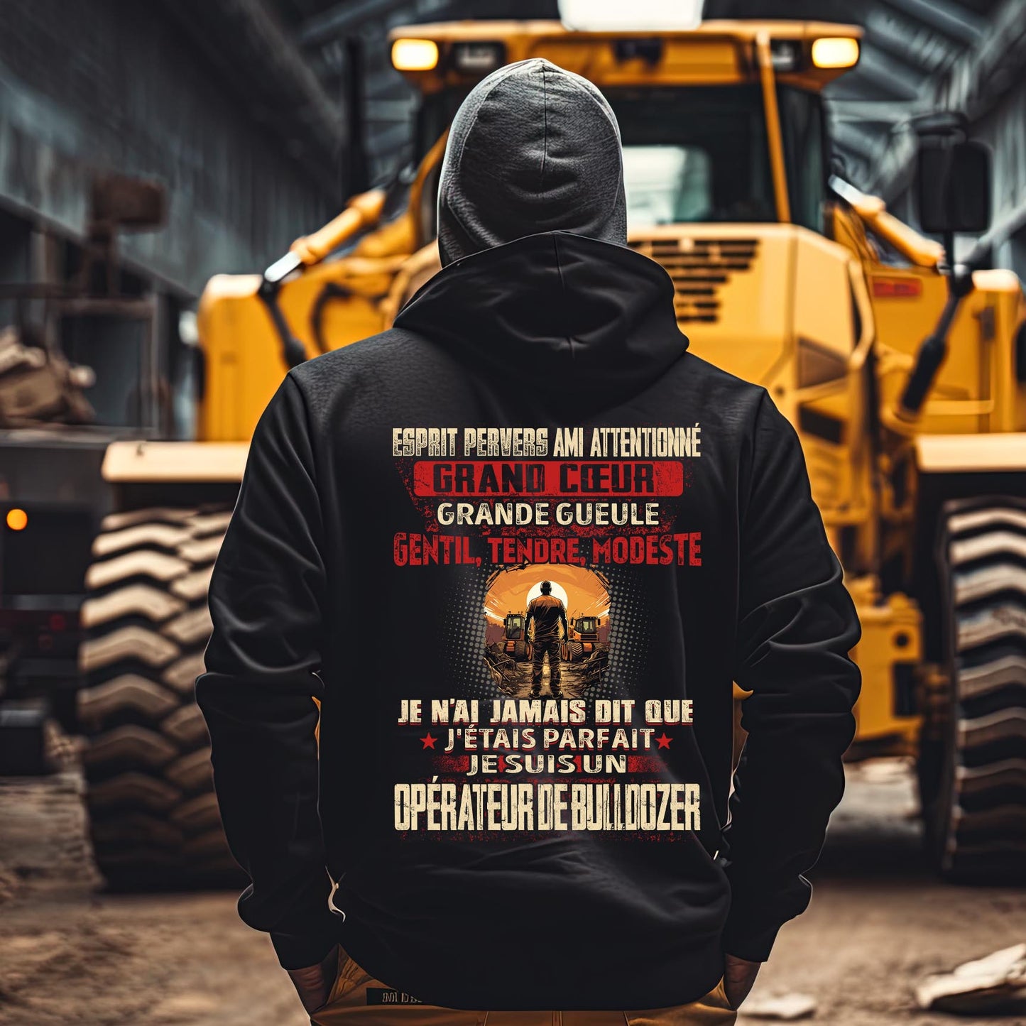 Je suis Opérateur de Bulldozer pas parfait, mais complet