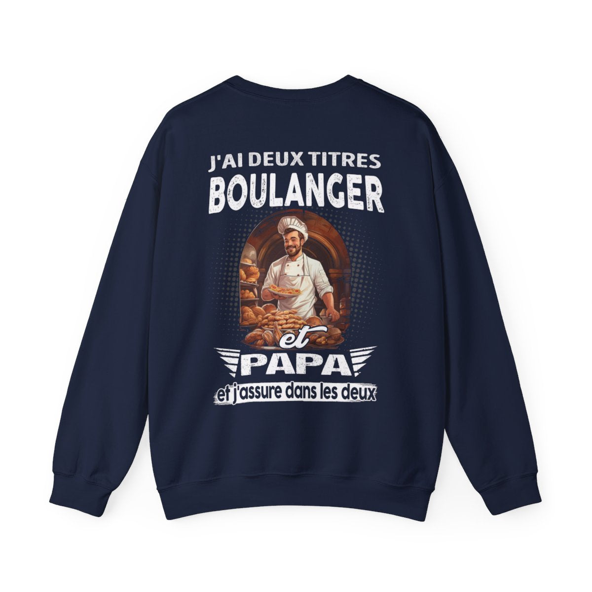 Boulanger et papa, et j'assure dans les deux