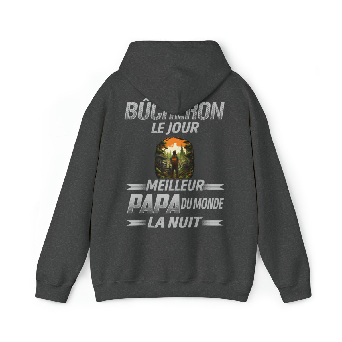 Bûcheron le jour, papa la nuit