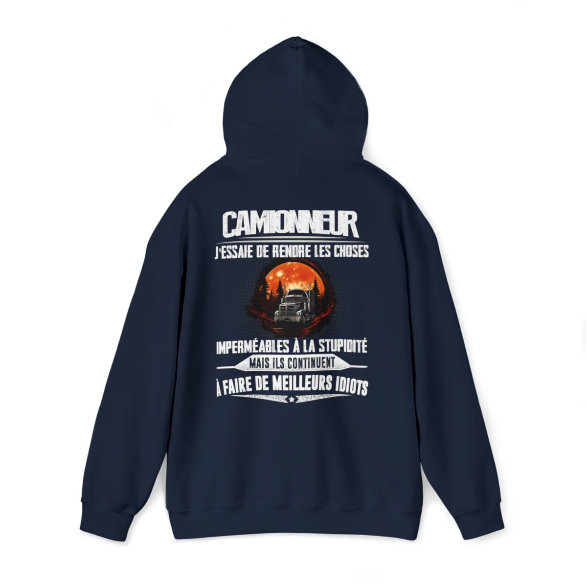 Camionneur, j'essaie de rendre les choses imperméables à la stupidité