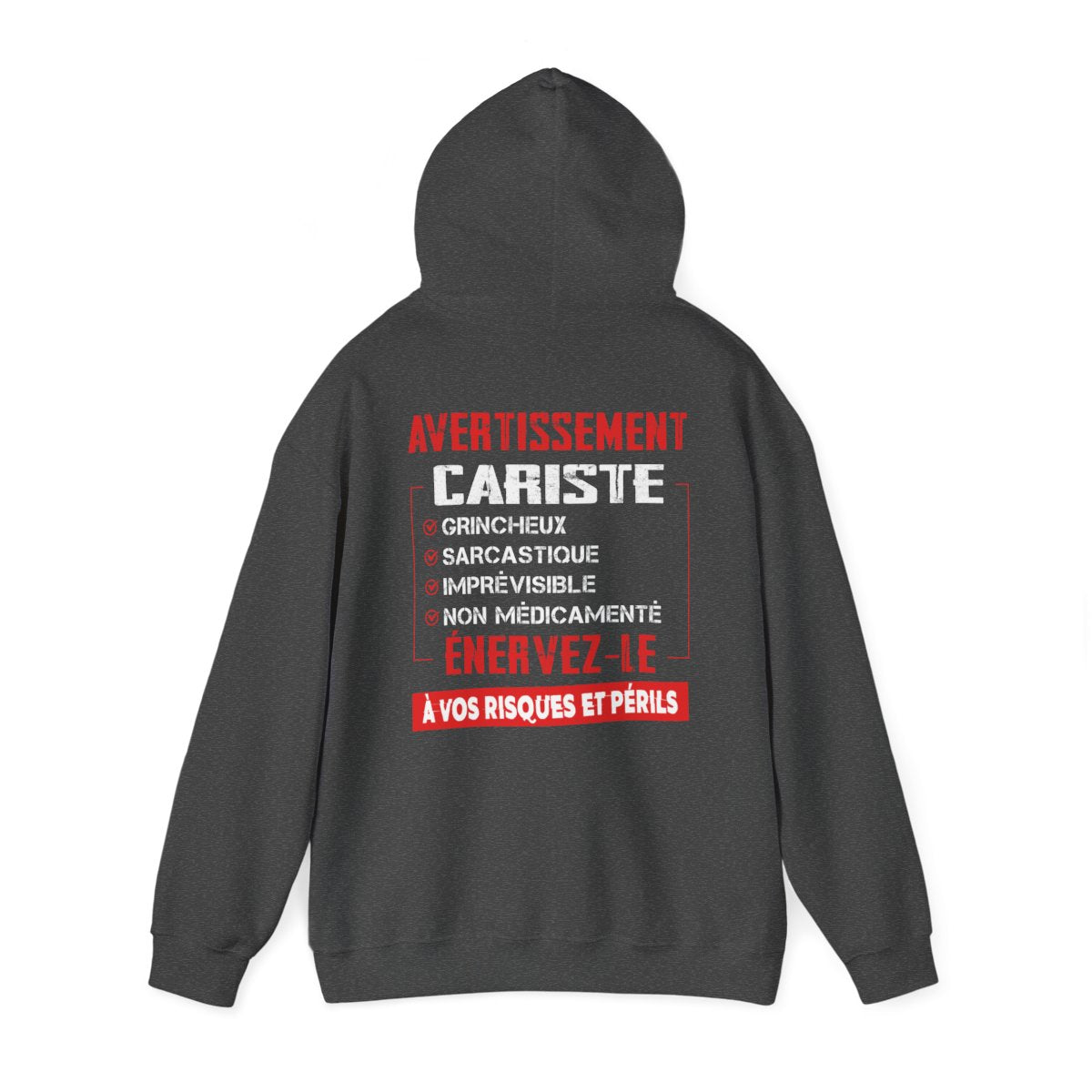 Cariste, grincheux, sarcastique, imprévisible, non médicamenté