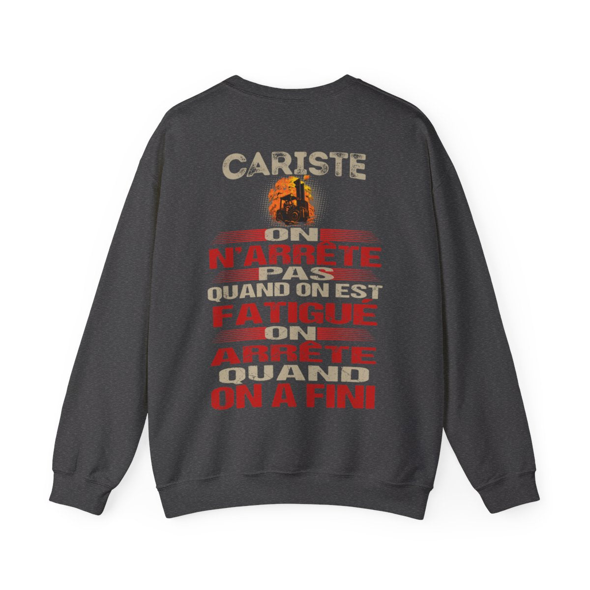 Cariste, on n'arrête pas quand on est fatigué