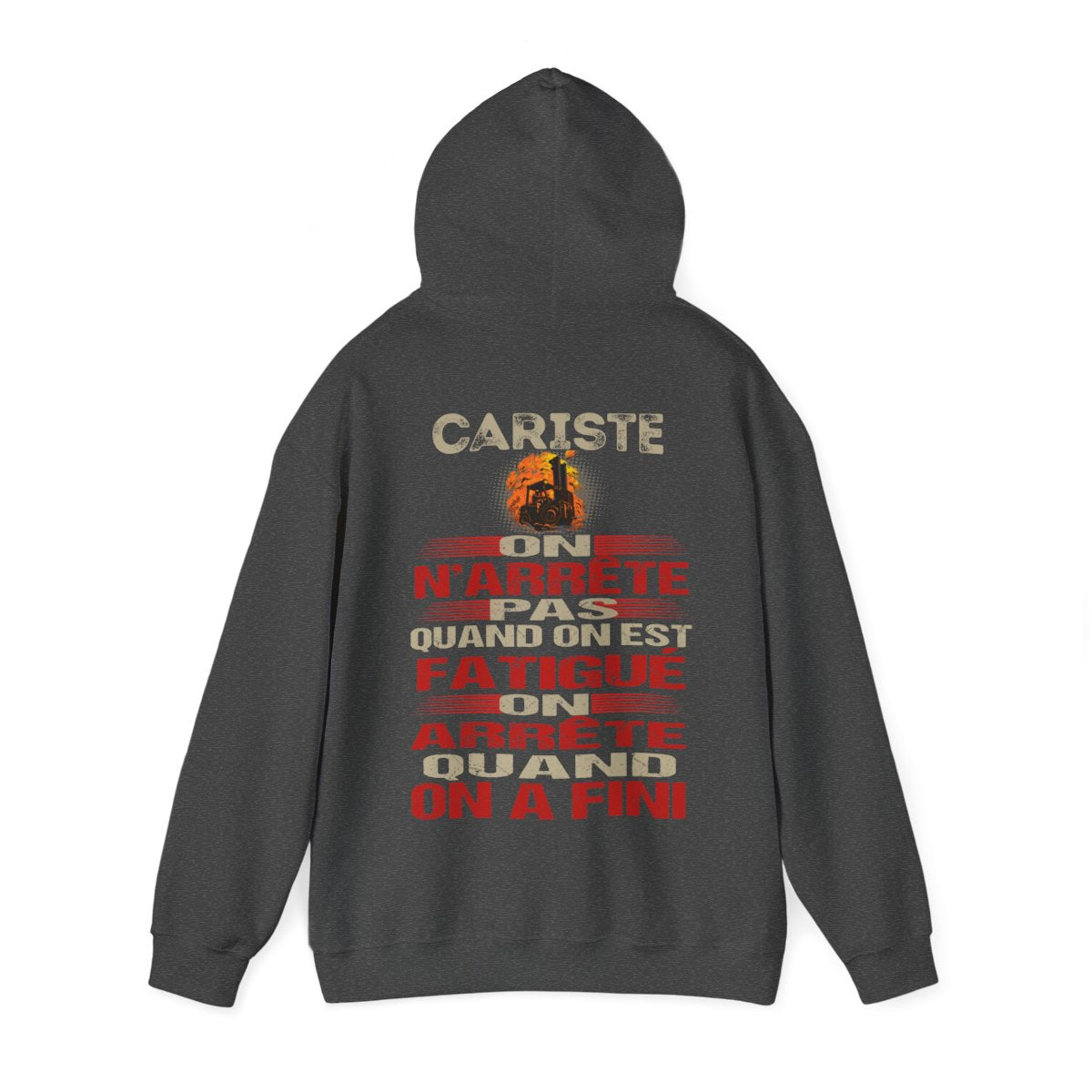 Cariste, on n'arrête pas quand on est fatigué