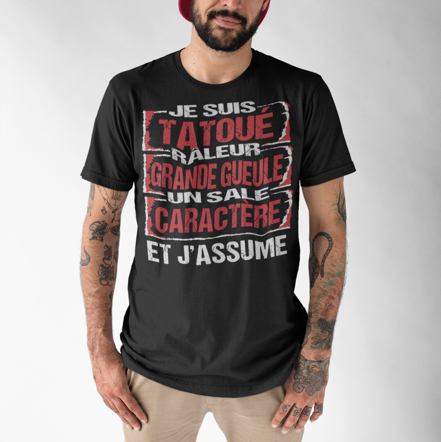 Je suis tatoué, chiant, râleur, grande gueule et j'assume