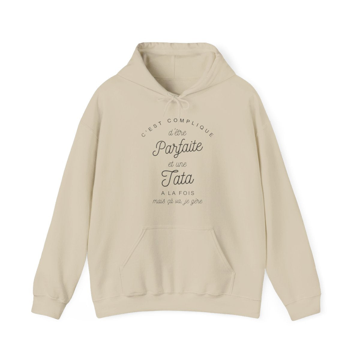 C'est complique d'être parfaite et une tata à la fois mais cà va je gère