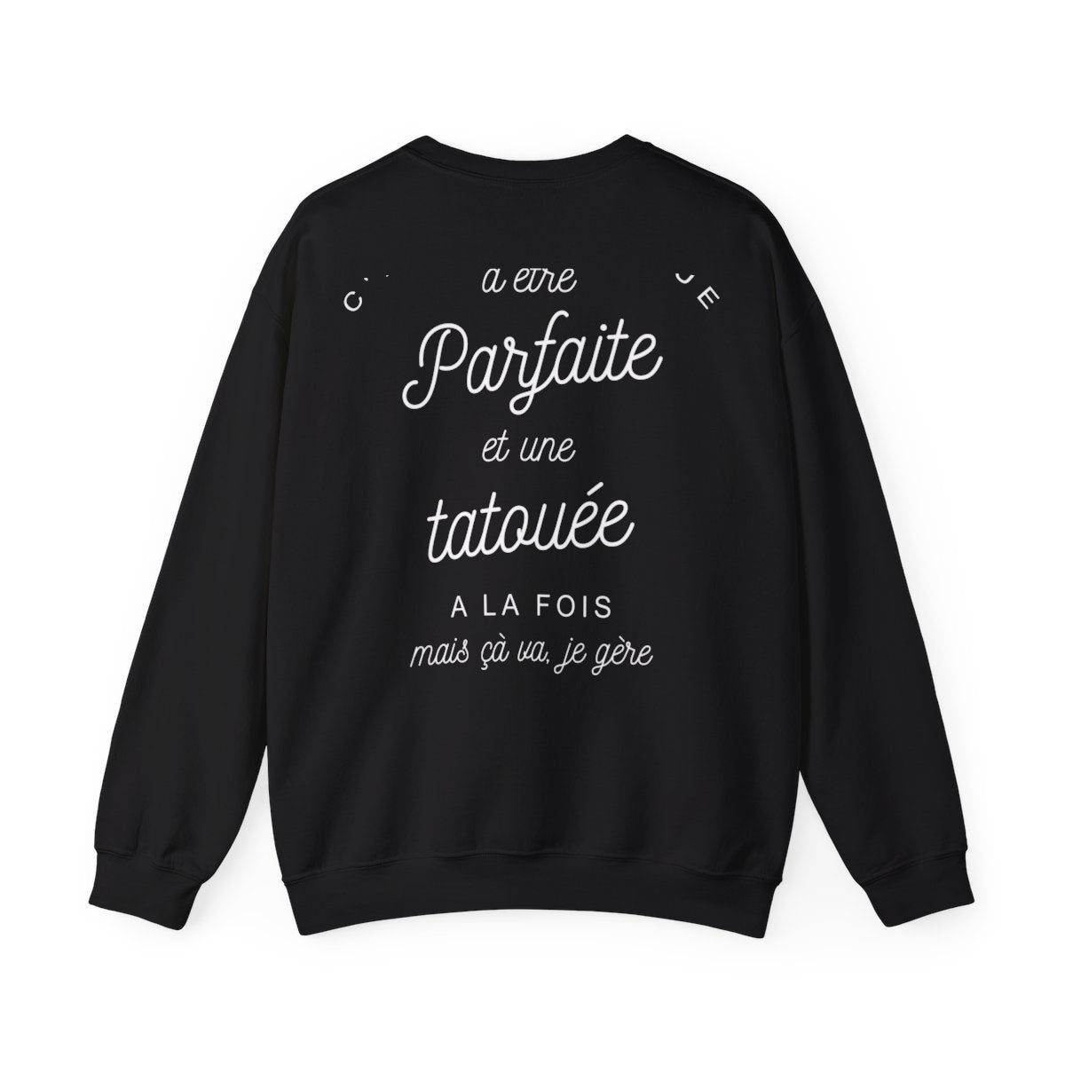 C'est compliqué d'être parfaite et une tatouée à la fois, mais ça va je gère