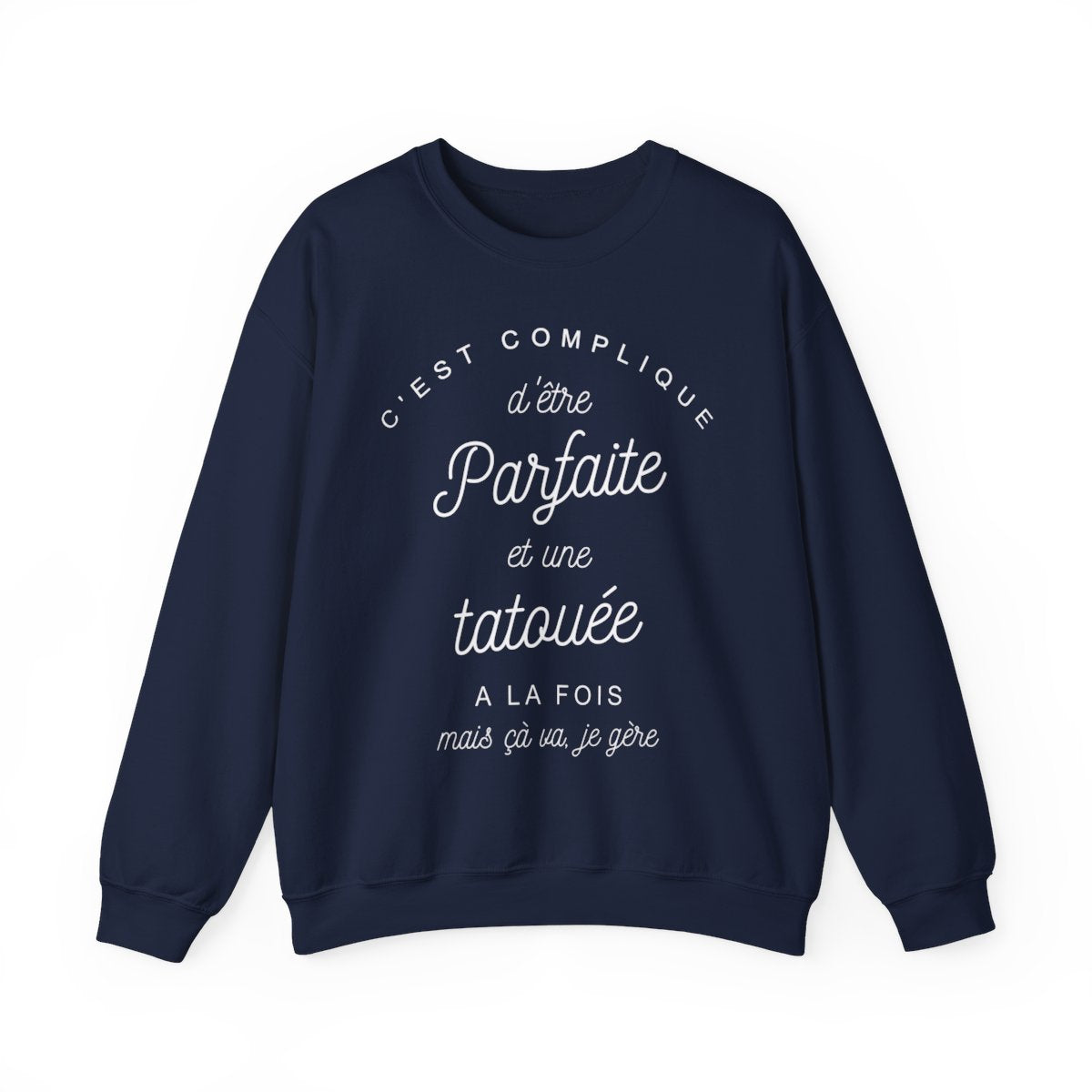 C'est compliqué d'être parfaite et une tatouée à la fois, mais ça va je gère
