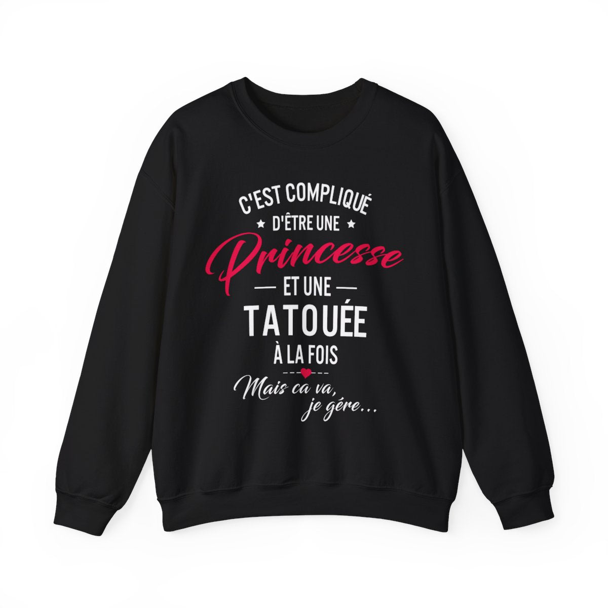 C'est compliqué d'être une princesse et une tatouée à la fois, mais ça va je gère