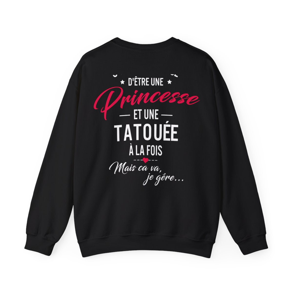 C'est compliqué d'être une princesse et une tatouée à la fois, mais ça va je gère